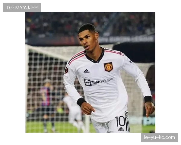 拉什福德状态回暖引关注，转会市场价值大幅飙升