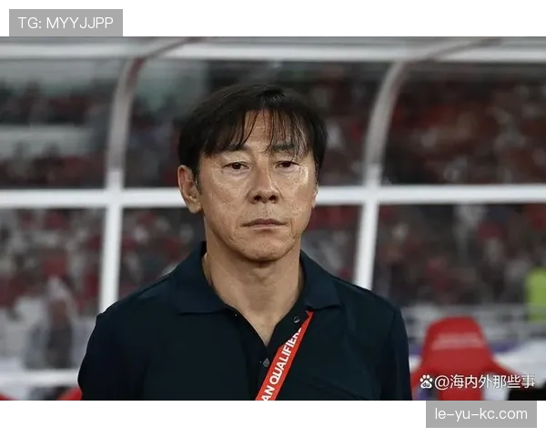 印尼国家队主帅申台龙持续努力提升球队实力，期待未来赛事好成绩